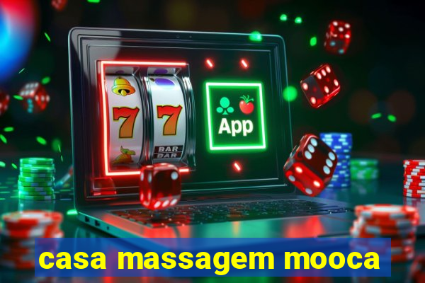 casa massagem mooca